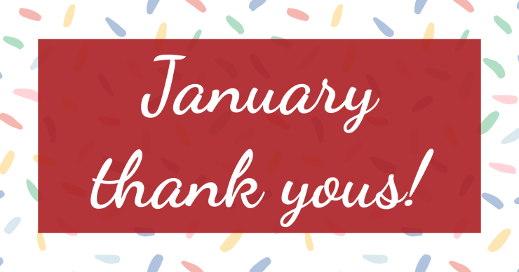 January Thank Yous